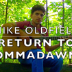 Return To Ommadawn - Part Two (Excerpt) - Майк Олдфилд