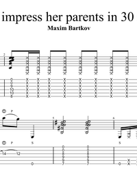 Sheet music, tabs for guitar. How to impress her parents in 30 seconds.