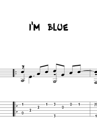 Sheet music, tabs for guitar. I'm Blue.