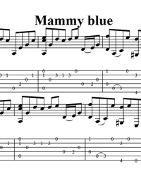 Sheet music, tabs for guitar. Mammy Blue.