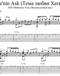Sheet music, tabs for guitar. Hatice Love Theme from "The Magnificent Century".