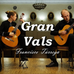 Gran Vals - Francisco Tarrega