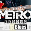 Metro Exodus: Exodus Blues - Алексей Омельчук
