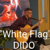White Flag - Dido