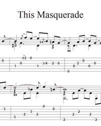 Sheet music, tabs for guitar. This Masquerade.