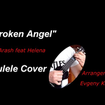 Broken Angel - Arash ft. Helena