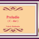 Prelude (C-Dur) - Valeriy Dziabenko