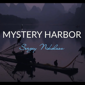 Mystery Harbor - Sergey Nikolaev
