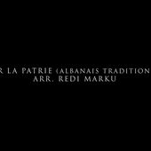 Pour la Patrie - Албанская народная песня