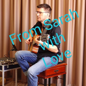 From Sarah with Love - Сара Коннор